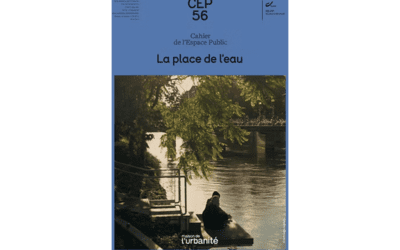Cahier de l&rsquo;Espace Public – L&rsquo;eau, fil conducteur dans l&rsquo;architecture contemporaine